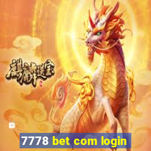 7778 bet com login